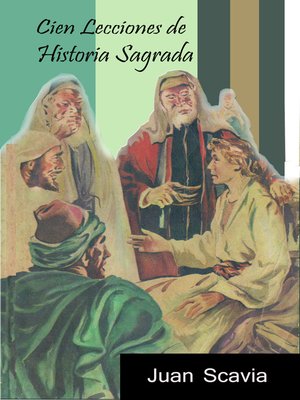 cover image of Cien lecciones de historia sagrada